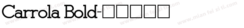 Carrola Bold字体转换